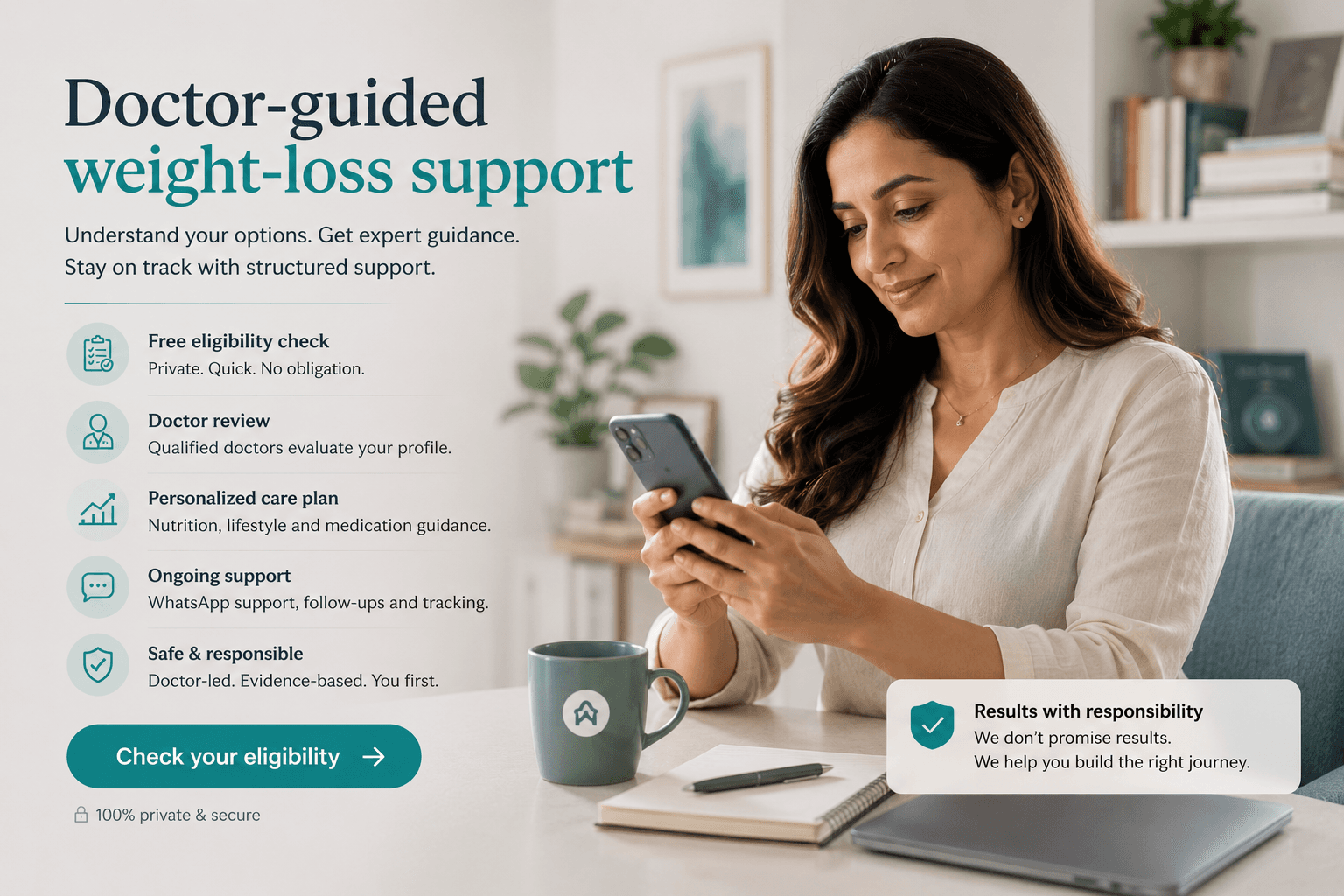 Doctor-guided weight-loss support with free eligibility check, doctor review, personalized care plan, ongoing support, and safe responsible guidance
